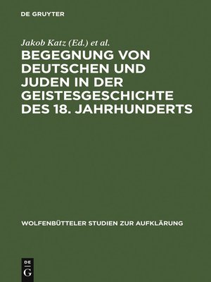 cover image of Begegnung von Deutschen und Juden in der Geistesgeschichte des 18. Jahrhunderts